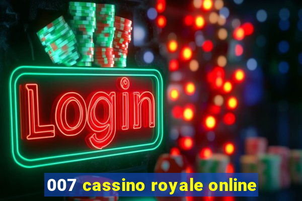 007 cassino royale online